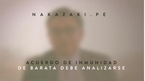 ACUERDO DE INMUNIDAD DE BARATA DEBE ANALIZARSE