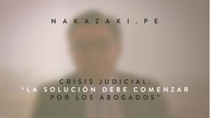 Crisis judicial: “La solución debe comenzar por los abogados”